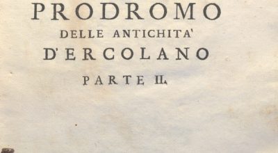 CM.16.B.4 – PRODROMO DELLE ANTICHITA’ DI ERCOLANO. MONSIGNOR OTTAVIO ANTONIO BAYARDI. PARTE II. 1752