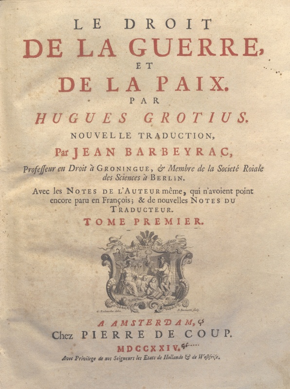 CM.18.I.3 – DE LA GUERRE ET DE LA PAX. HUGUES CROTIUS. 1724 TOMO I