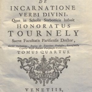 CM.16.B.20 - THEOLOGIA DOGMATICA. HONORATUS TOURNELY. 1755. TOMO IV