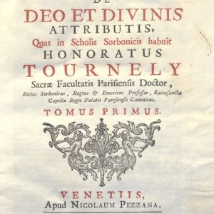 CM.16.B.17 - THEOLOGIA DOGMATICA. HONORATUS TOURNELY. 1755. TOMO I