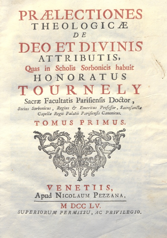 CM.16.B.17 – THEOLOGIA DOGMATICA. HONORATUS TOURNELY. 1755. TOMO I