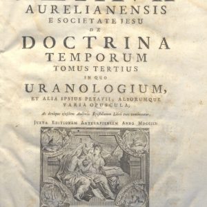 CM.19.E.12 - DOCTRINA TEMPORUM. DIONISI PETAVII. 1757. TOMO III