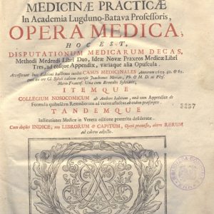 A.15.1.16 - OPERA MEDICA. FRANCISCUS DE LE BOE SYLVIUS. 1707