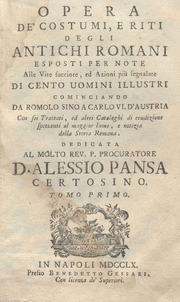 C.M.13.E.6 - OPERA DEI COSTUMI E RITI DEGLI ANTICHI ROMANI ESPOSTI PER NOTE. ANTONIO RAIMONDO PIACENTI. 1760