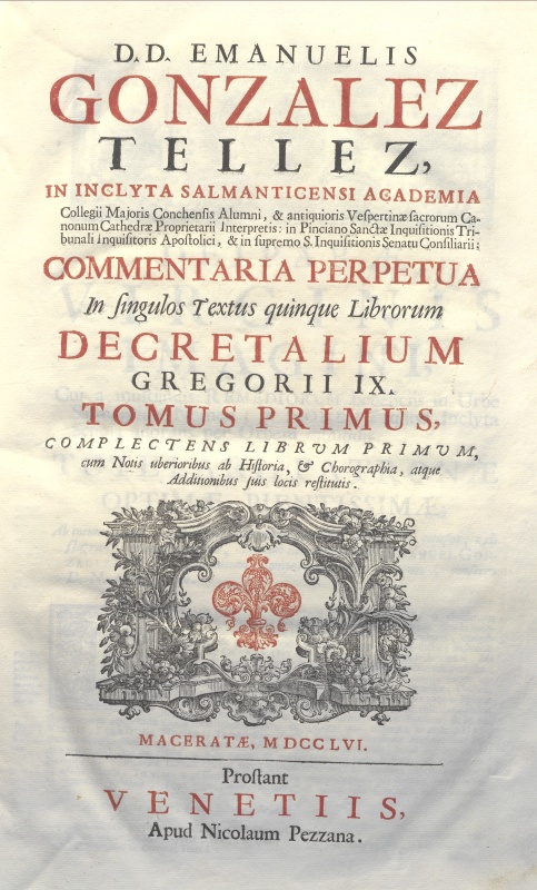 CM.19.B.8 - COMMENTARIA DECRETALIUM IN QUINQUES LIBROS. D.D. EMANUELIS. 1756 TOMO I