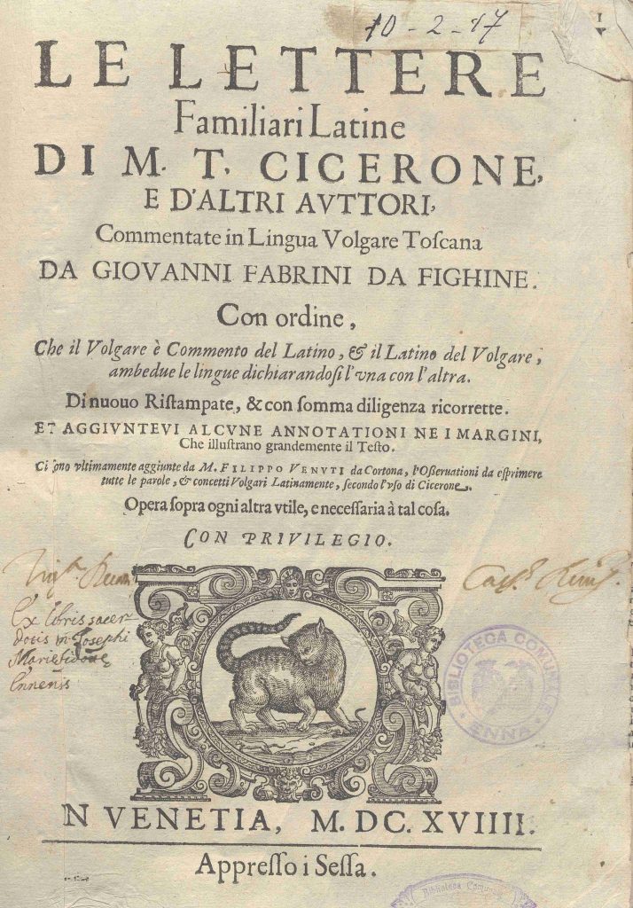 B. 10. 2. 17 – LETTERE FAMILIARI DI MARCO TULLIO CICERONE. GIOVANNI FABRINI DA FIGLINE. 1618