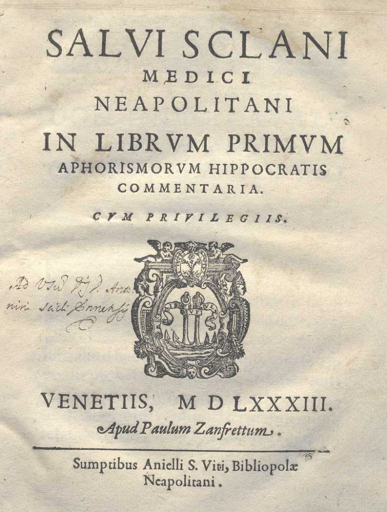 CM. 2. E. 11 – COMMENTARIA IN LIBRUM PRIMUN APHORISMORUM HIPPOCRATIS. SALVI SCLANI. 1583