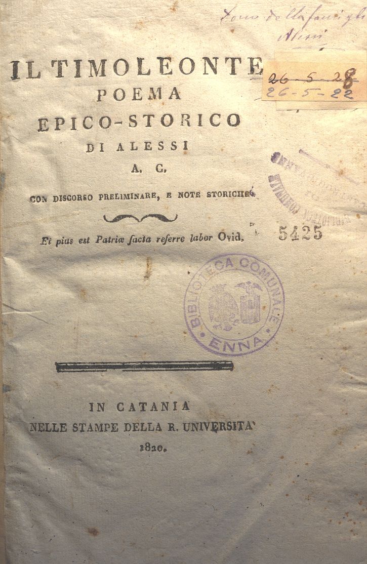 IL TIMOLEONTE POEMA EPICO-STORICO DI ALESSI A. C. Con discorso preliminare e note storiche VOLUME 3