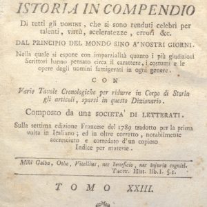 CM.16.A.23 - NUOVO DIZIONARIO ISTORICO OVVERO ISTORIA IN COMPENDIO. COMPOSTO DA UNA SOCIETA’ DI LETTERATI. 1794. TOMO XXIII