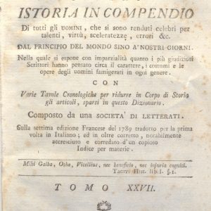 CM.16.B.1 - NUOVO DIZIONARIO ISTORICO OVVERO ISTORIA IN COMPENDIO. COMPOSTO DA UNA SOCIETA’ DI LETTERATI. 1794. TOMO XXVI