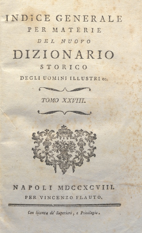 CM.16.B.2 - NUOVO DIZIONARIO ISTORICO OVVERO ISTORIA IN COMPENDIO. COMPOSTO DA UNA SOCIETA’ DI LETTERATI. 1793. TOMO XXVII