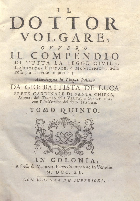CM.16.B.9 - IL DOTTOR VOLGARE DIVISO IN 6 TOMI. GIOVAN BATTISTA DE LUCA. 1760. TOMO V PARTE PRIMA