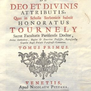CM.16.B.17 - THEOLOGIA DOGMATICA. HONORATUS TOURNELY. 1755. TOMO I
