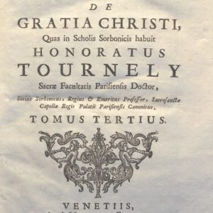 CM.16.B.19 - THEOLOGIA DOGMATICA. HONORATUS TOURNELY. 1755. TOMO III