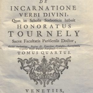 CM.16.B.20 - THEOLOGIA DOGMATICA. HONORATUS TOURNELY. 1755. TOMO IV