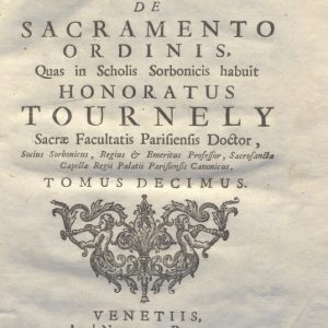 CM.16.B.24 - THEOLOGIA DOGMATICA. HONORATUS TOURNELY. 1755. TOMO X