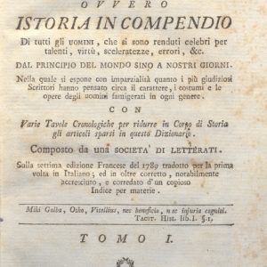 CM.16.A.1 - NUOVO DIZIONARIO ISTORICO OVVERO ISTORIA IN COMPENDIO. COMPOSTO DA UNA SOCIETA’ DI LETTERATI. 1791. TOMO I