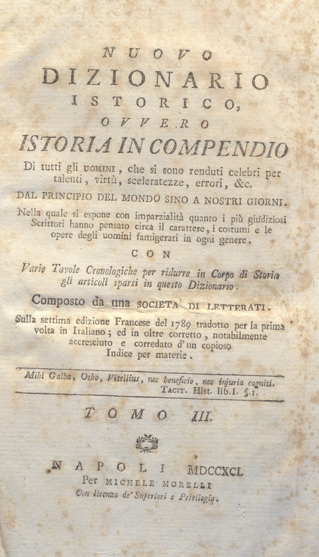 CM.16.A.3 - NUOVO DIZIONARIO ISTORICO OVVERO ISTORIA IN COMPENDIO. COMPOSTO DA UNA SOCIETA’ DI LETTERATI. 1791. TOMO III