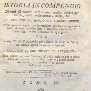CM.16.A.4 - NUOVO DIZIONARIO ISTORICO OVVERO ISTORIA IN COMPENDIO. COMPOSTO DA UNA SOCIETA’ DI LETTERATI. 1791. TOMO IV