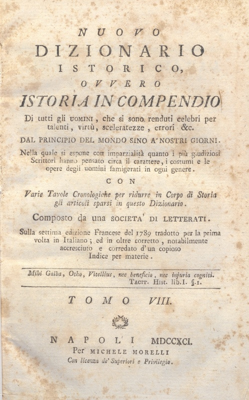 CM.16.A.8 - NUOVO DIZIONARIO ISTORICO OVVERO ISTORIA IN COMPENDIO. COMPOSTO DA UNA SOCIETA’ DI LETTERATI. 1791. TOMO VIII
