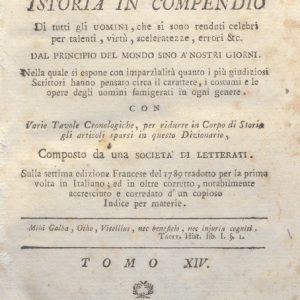 CM.16.A.14 - NUOVO DIZIONARIO ISTORICO OVVERO ISTORIA IN COMPENDIO. COMPOSTO DA UNA SOCIETA’ DI LETTERATI. 1793. TOMO XIV