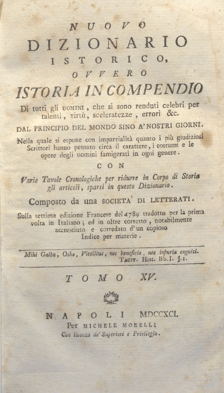 CM.16.A.15 - NUOVO DIZIONARIO ISTORICO OVVERO ISTORIA IN COMPENDIO. COMPOSTO DA UNA SOCIETA’ DI LETTERATI. 1791. TOMO XV