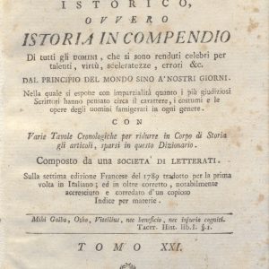 CM.16.A.21 - NUOVO DIZIONARIO ISTORICO OVVERO ISTORIA IN COMPENDIO. COMPOSTO DA UNA SOCIETA’ DI LETTERATI. 1791. TOMO XX