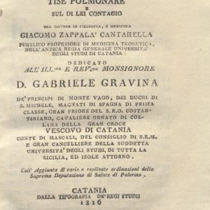 C.M.20.F.22 - RAGIONAMENTO ISTORICO MEDICO PRATICO SULLA TISE POLMONARE E SUL DI LEI CONTAGIO. GIACOMO ZAPPALA’ CANTARELLA. 1816