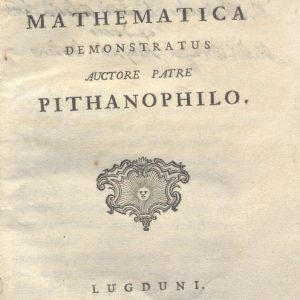 C.M.14.C.7 - METHODO MATHEMATICA DEMONSTRATUS. PATRE PITHANOPHILO.1747