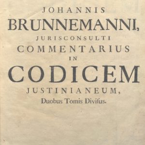 CM.19.G.14 - COMMENTARIUS IN CODICEM JUSTINIANEUM. JOHANNIS BRUNNEMANNI. 1771. TOMO II