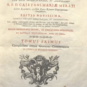 CM.19.E.15 - THESAURUS SACRORUM RITUUM. D. BARTHOLOMEO GAVANTI. 1769. TOMO I