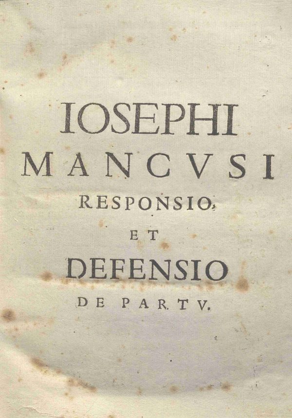 C.M. 5. F. 16 - DE PARTUM DIERUM DUECENTORUM ET TRIGINTA OCTO. GIUSEPPE MANCUSI.1652