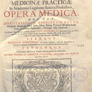 A.15.1.16 - OPERA MEDICA. FRANCISCUS DE LE BOE SYLVIUS. 1707