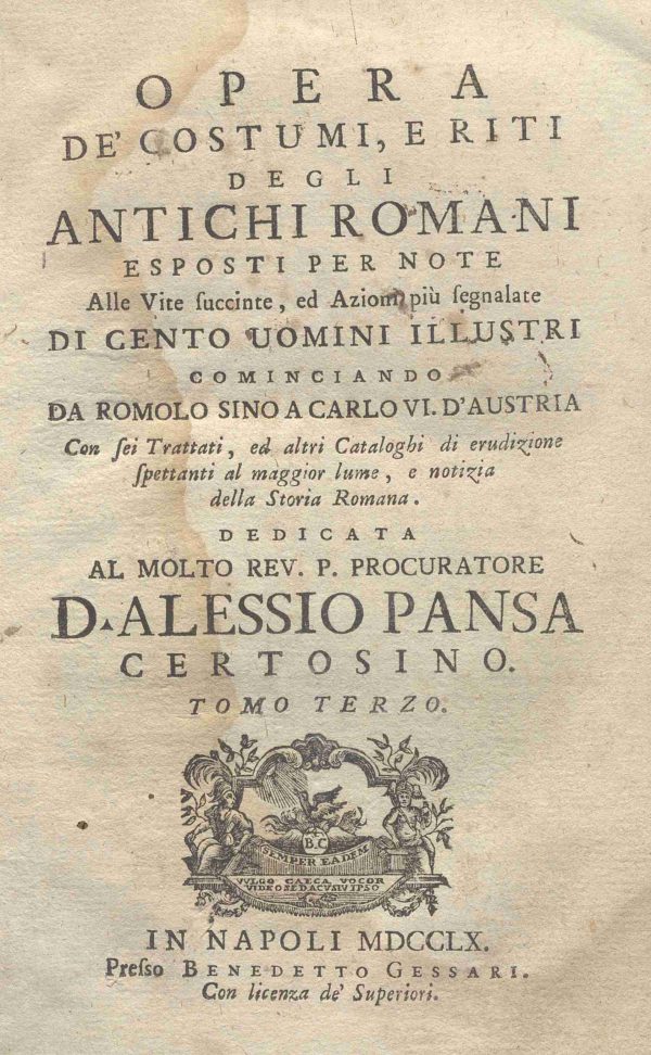 C.M.13.E.8 - OPERA DEI COSTUMI E RITI DEGLI ANTICHI ROMANI ESPOSTI PER NOTE ANTONIO RAIMONDO PIACENTI TOMO III. 1760