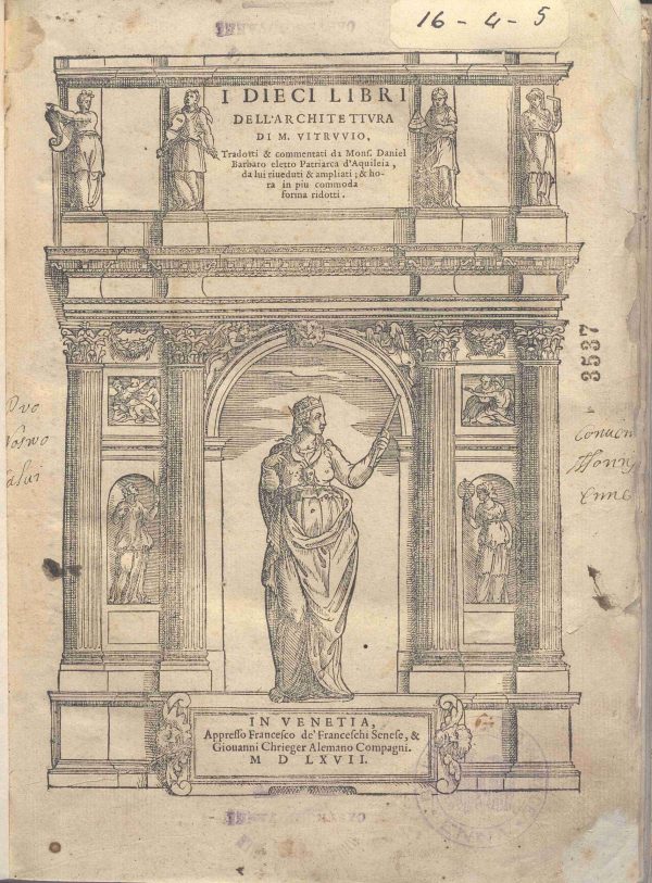 B.16.4.5 - I DIECI DELL’ARCHITETTURA DI M. VITRUVIO. DANIELE BARBARO. 1567