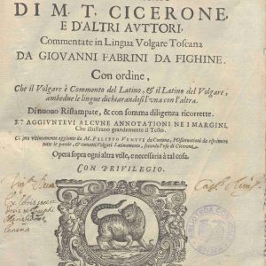 B.10.2.17 - LETTERE FAMILIARI DI MARCO TULLIO CICERONE. GIOVANNI FABRINI DA FIGLINE. 1618