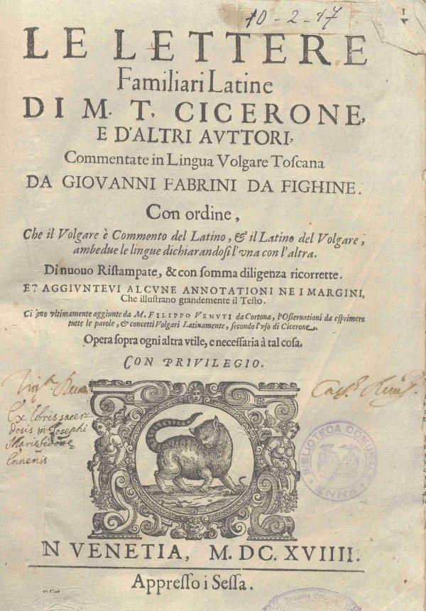 B.10.2.17 - LETTERE FAMILIARI DI MARCO TULLIO CICERONE. GIOVANNI FABRINI DA FIGLINE. 1618