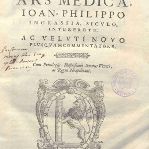 B.10.2.9 - ARS MEDICA. GALENO GIOVANNI FILIPPO INGRASSIA. 1574
