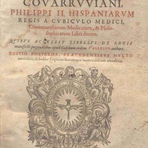 C.M. 7. B. 14 - CONTROVERSIARUM MEDICARUM ET PHILOSOPHICARUM LIBRI DECEM. FRANCISCO VALLES. 1625